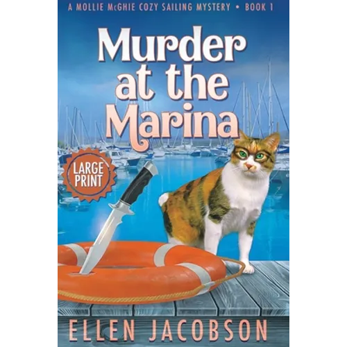 Murder at the Marina: Large Print Edition