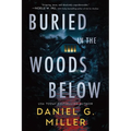 Buried in the Woods Below (Standard Edition)