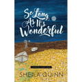 So Long As It's Wonderful