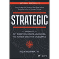 Strategic: The Skill to Set Direction, Create Advantage, and Achieve Executive Excellence