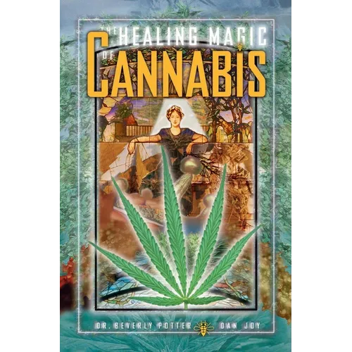 The Healing Magic of Cannabis