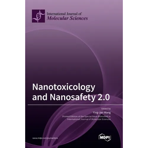 Nanotoxicology and Nanosafety 2.0