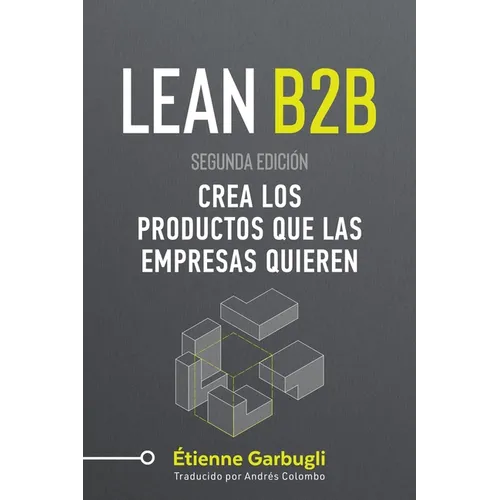 Lean B2B: Crea los Productos que las Empresas Quieren