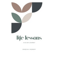 Life Lessons: A 40 Day Journey