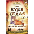 The Eyes of Texas: Lone Star Legacy, Book 3 (Rev. and Enlarg)