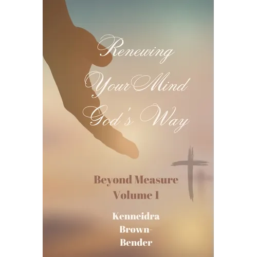 Renewing Your Mind God's Way