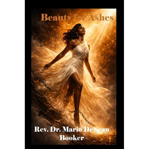 Beauty for Ashes