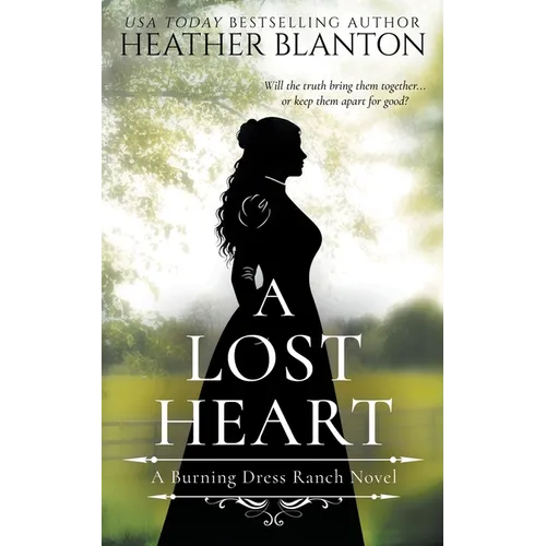 A Lost Heart: A Sweet Western Christian Romance