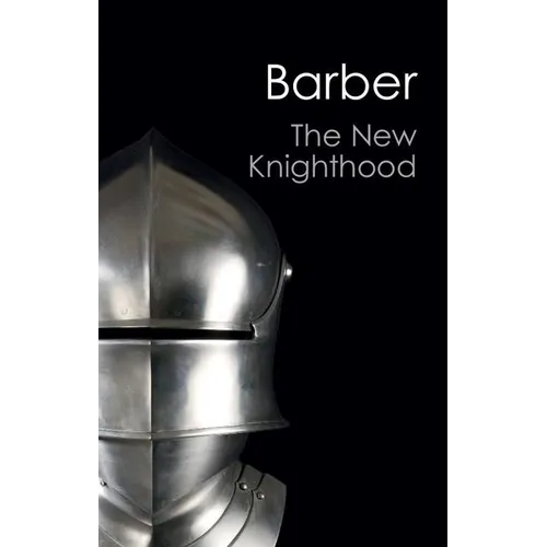 The New Knighthood (Canto Classics)