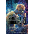Sensible Thinking 3: The Adventure Continues