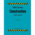 OSHA 30-Hour Construction; Student Workbook