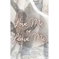 Love Me or Leave Me