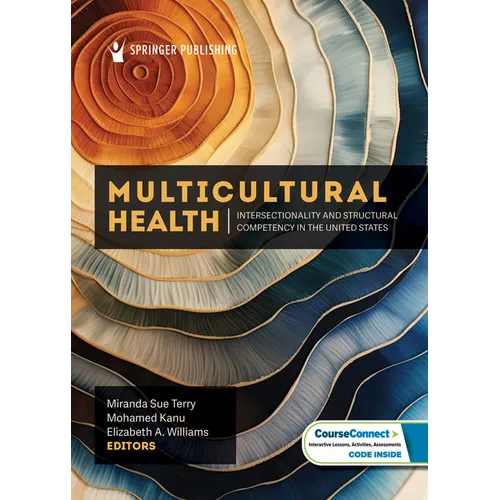Multicultural Health: Intersectionality and Structural Competency in the United States