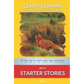 Learn German with Starter Stories: Interlinear German to English