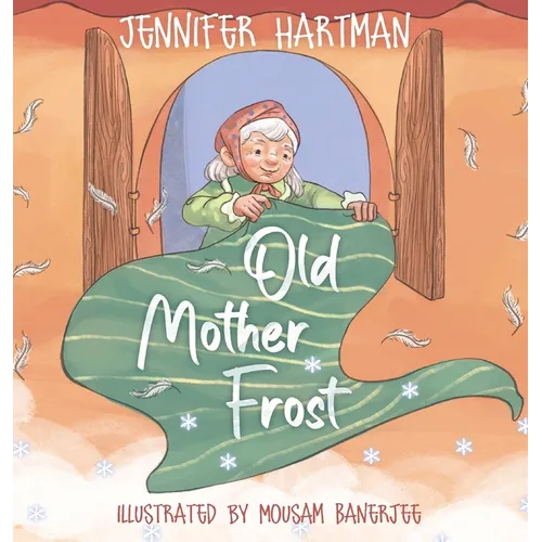 Old Mother Frost: A Children's Yuletide Book