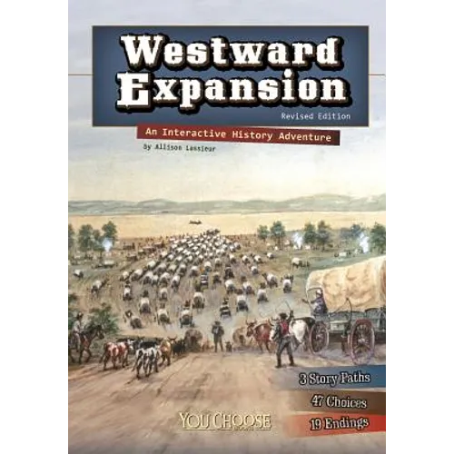 Westward Expansion: An Interactive History Adventure