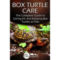 Box Turtle Care: The Complete Guide to Caring for and Keeping Box Turtles as Pets