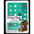 Estie Files: A Tail of Cyberbullying