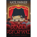 Deadly Performance
