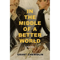 In the Middle of a Better World: Poems