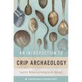 An Introduction to Crip Archaeology