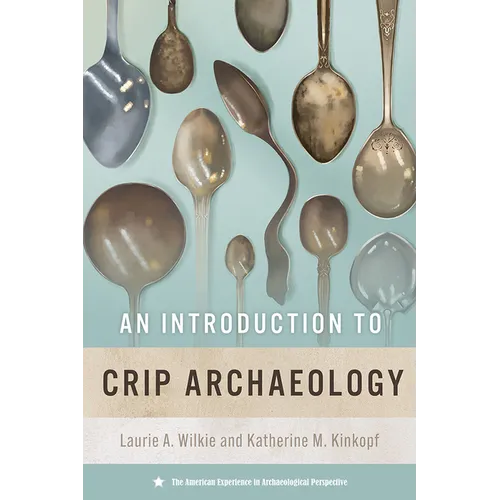 An Introduction to Crip Archaeology