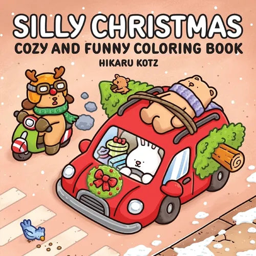 Silly Christmas: Cozy and Funny Coloring Book for Adults and Teens