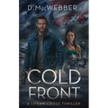 Cold Front: A Logan Cross Thriller