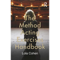 The Method Acting Exercises Handbook