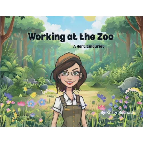 Working at the Zoo- A Horticulturist