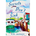 Secrets Don't Sink: A Chattertowne Mystery