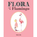 Flora and the Flamingo
