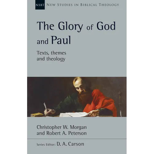 The Glory of God and Paul: Volume 58