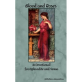 Blood and Roses: A Devotional for Aphrodite and Venus