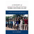 A History of the York Center Co-op: A Home for Peace and Equality