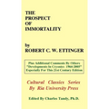 The Prospect of Immortality