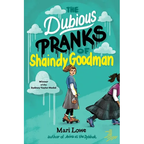 The Dubious Pranks of Shaindy Goodman