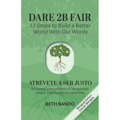Dare 2B Fair: 33 Steps to Build a Better World With our Words
