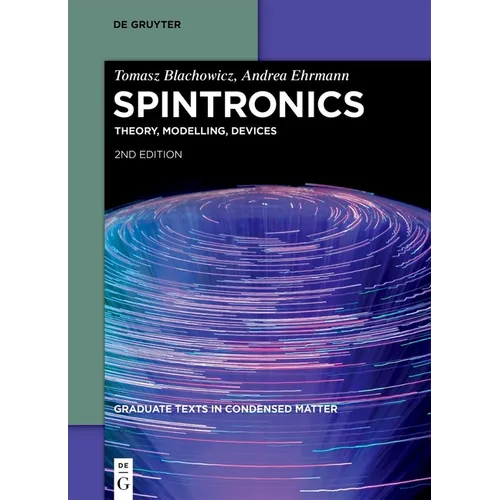Spintronics: Theory, Modelling, Devices