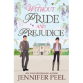 Without Pride and Prejudice