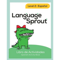 Language Sprout Spanish Workbook: Level Two