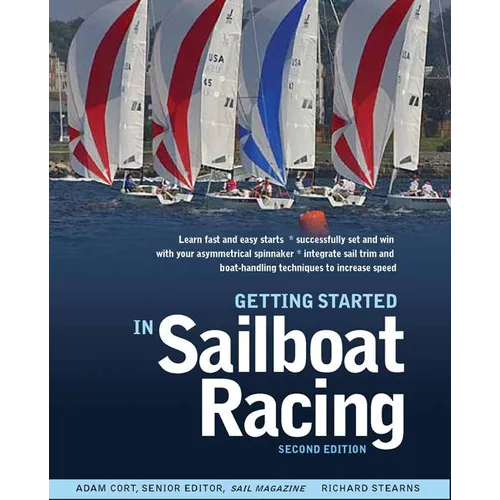 Getting Started in Sailboat Racing, 2nd Edition