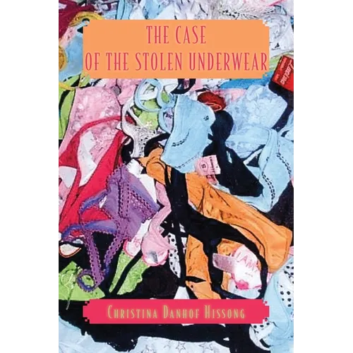 The Case of the Stolen Underwear