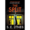 The Split: A completely gripping psychological thriller