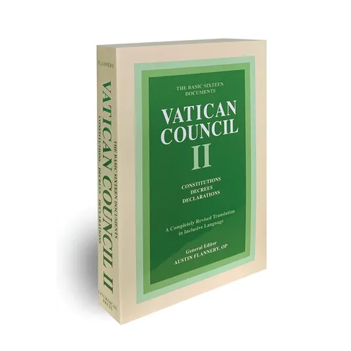 Vatican Council II: Constitutions, Decrees, Declarations: The Basic Sixteen Documents