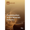 Comminution in the Minerals Industry