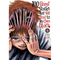 100 Ghost Stories That Will Lead to My Own Death Vol. 4