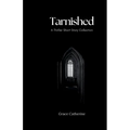 Tarnished: A Thriller Short Story Collection