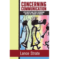 Concerning Communication: Epic Quests and Lyric Excursions Within the Human Lifeworld