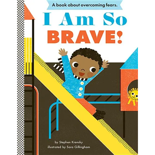 I Am So Brave!: A Board Book